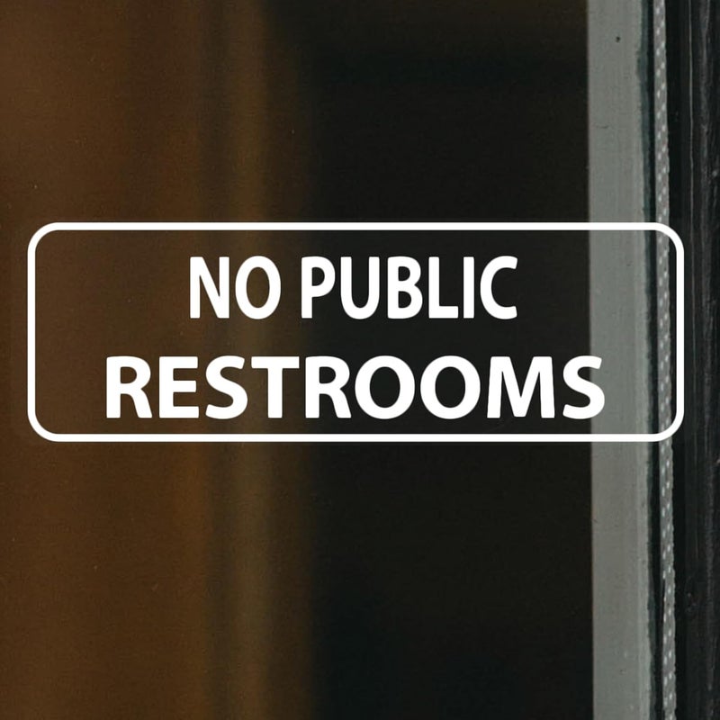 SnailGo No Public Restrooms Sign for Business Sign 9x3 Inch Sticker Vinyl Window Door Signs Waterproof UV Proof Decal 5 Pack - Image 1